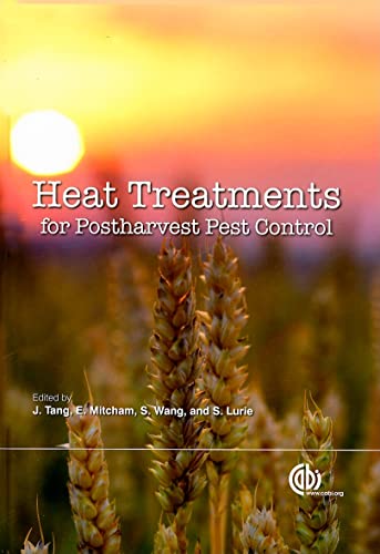 Heat Treatments for Postharvest Pest Control: Theory and Practice (Cabi International)