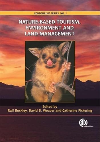 Nature-Based Tourism, Environment and Land Management (Ecotourism Book)