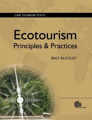 Ecotourism: Principles and Practices (CABI Tourism Texts): Principles and Practices (CABI Tourism Texts)