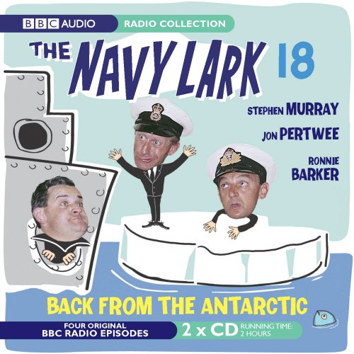 The Navy Lark Volume 18: Back From The Antarctic