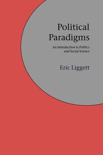 Political Paradigms: An Introduction to Politics and Social Science