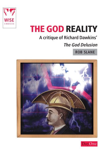 The God Reality: A Critique of Richard Dawkins' The God Delusion