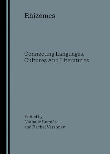 Rhizomes: Connecting Languages, Cultures And Literatures