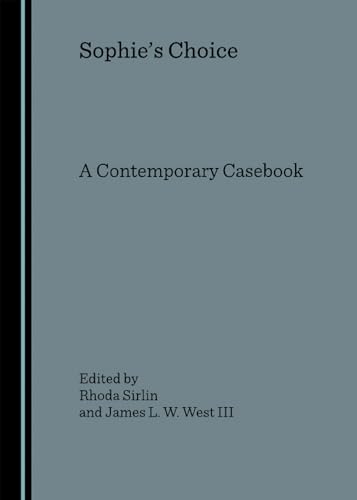 Sophie’s Choice: A Contemporary Casebook