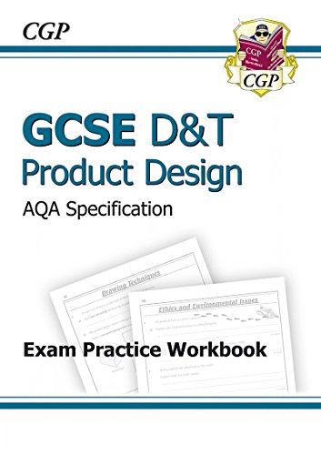 GCSE D T Product Design AQA Exam Practice Workbook (A*-G Cou