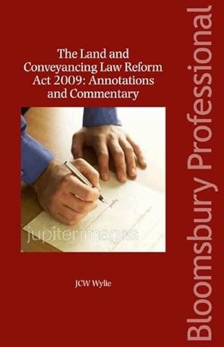 The Land and Conveyancing Law Reform Act 2009: Annotations and Commentary: A Guide to Irish Law