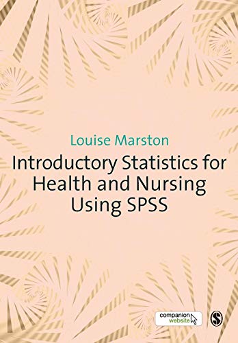 Introductory Statistics for Health and Nursing Using Spss