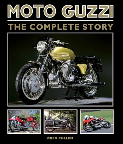 Moto Guzzi: The Complete Story (Crowood Motoclassics)