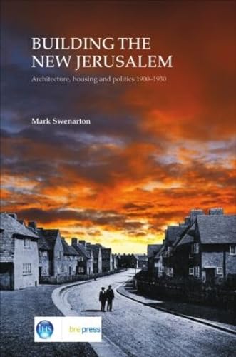 Building the New Jerusalem: Architecture, Housing and Politics 1900-1930 (EP 82)