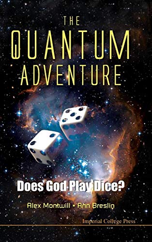QUANTUM ADVENTURE, THE: DOES GOD PLAY DICE?