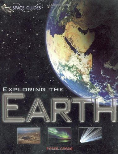Exploring the Earth (Space Guides)
