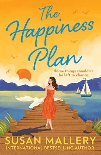 The Happiness Plan: The new friends to lovers summer romance for 2025! A heartwarming romantic story of second chances. The perfect holiday read.