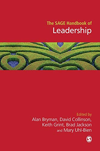 The SAGE Handbook of Leadership (Sage Handbooks)