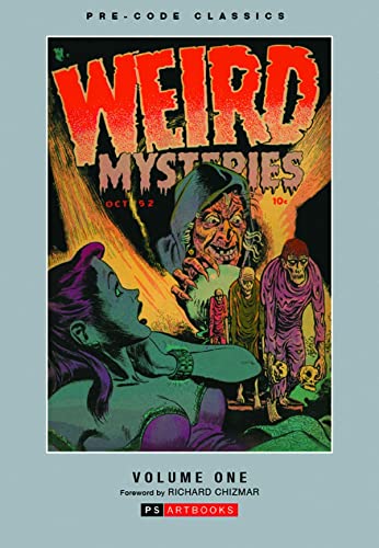 Weird Mysteries: Volume 1: Pre-Code Classics (Weird Mysteries: Pre-Code Classics)