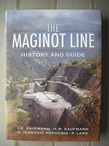 The Maginot Line: History and Guide