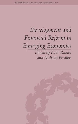 Development and Financial Reform in Emerging Economies (Sceme Studies in Economic Methodology)