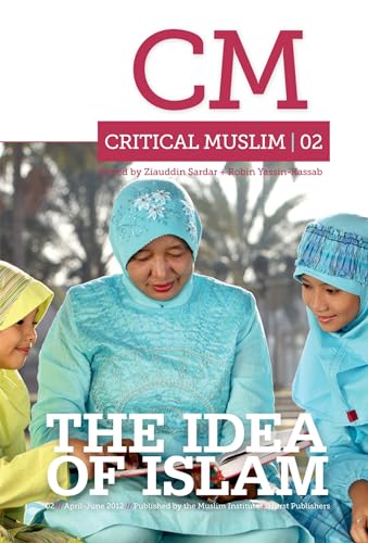 Critical Muslim 2: The Idea of Islam