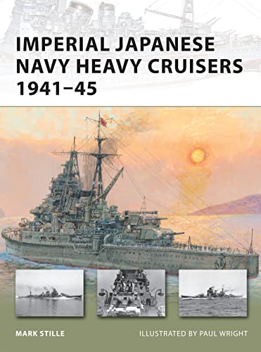 Imperial Japanese Navy Heavy Cruisers 1941–45: 176 (New Vanguard)