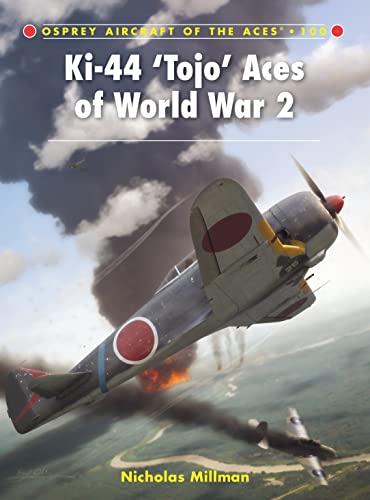 Ki-44 'Tojo' Aces of World War 2: 100 (Aircraft of the Aces)