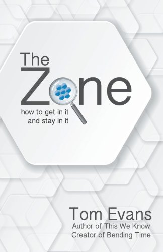 The Zone: How to Get in It and Stay in It