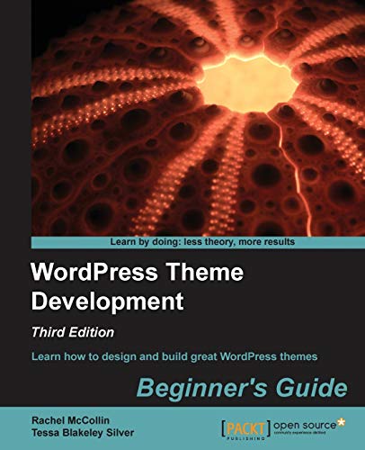 Wordpress Theme Development: Beginner's Guide