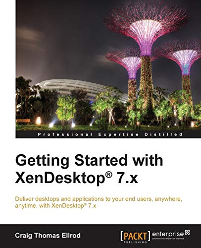 Getting Started With Xendesktop 7.x