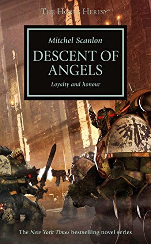 Descent of Angels: Volume 6 (The Horus Heresy)