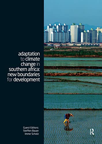 Adaptation to Climate Change in Southern Africa: New Boundaries for Development (Climate and Development Series, 2-2)