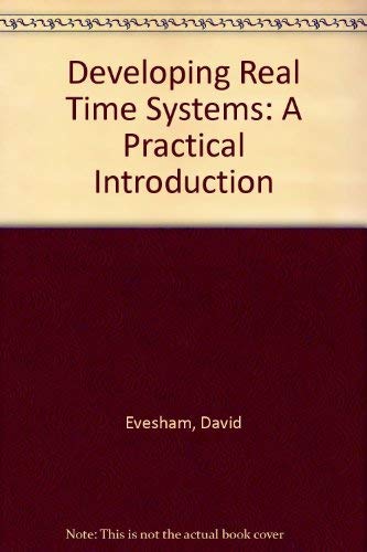 Developing Real Time Systems: A Practical Introduction