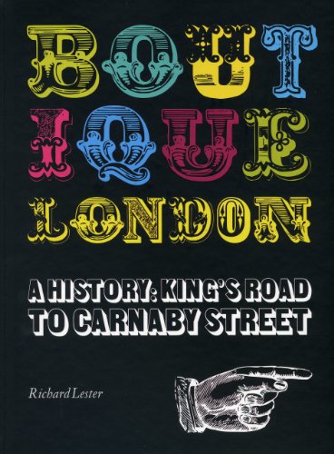 Boutique London a History: King's Road to Carnaby Street