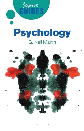 Psychology: A Beginner's Guide (Beginner's Guides (Oneworld))