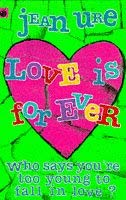 Love Is for Ever (Older Fiction)
