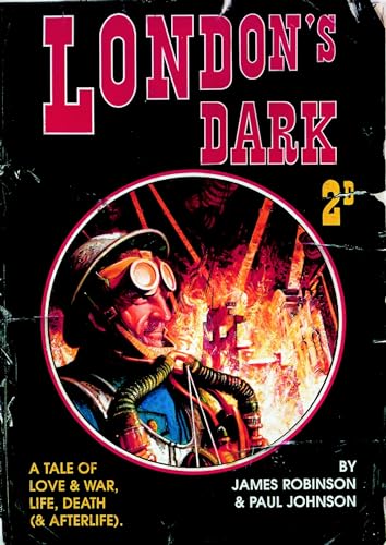 London's Dark: A Tale of Love and War, Life, Death (and Afterlife)