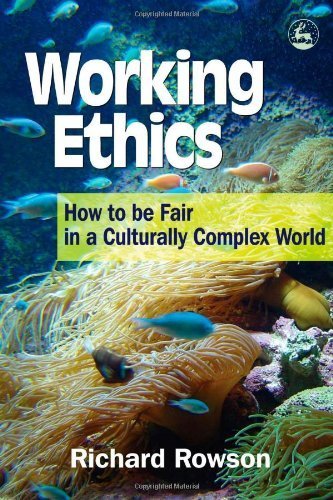 Working Ethics: How to Be Fair in a Culturally Complex World