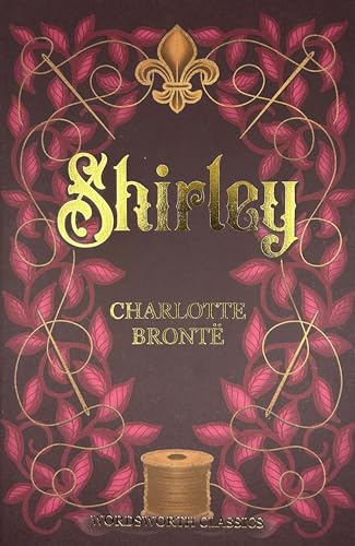 Shirley (Wordsworth Classics)