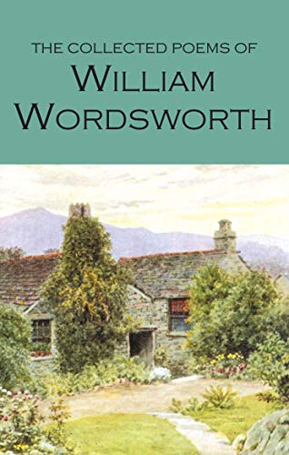 Poems of William Wordsworth (Wordsworth Poetry Library)