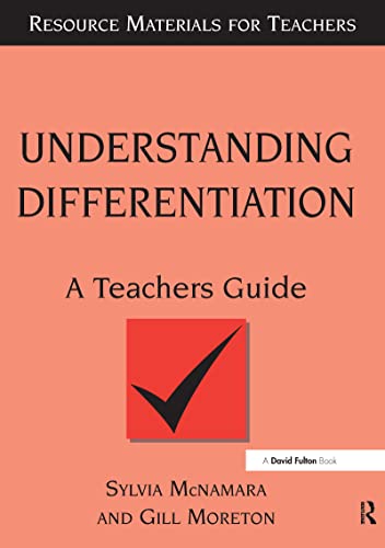 Understanding Differentiation: A Teachers Guide