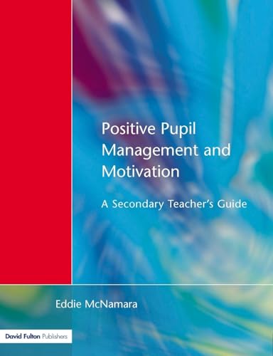 Positive Pupil Management and Motivation