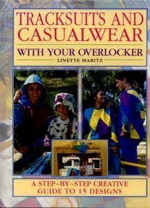 Tracksuits and Casualwear with Your Overlocker