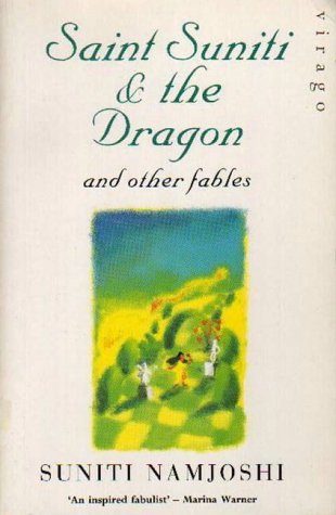 Saint Suniti and the Dragon: And Other Fables