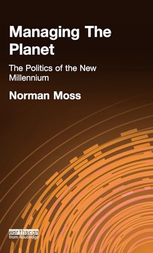 Managing the Planet: The politics of the new millennium