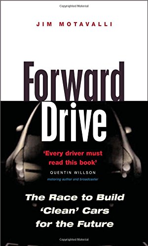 Forward Drive: The Race to Build the Clean Car of the Future