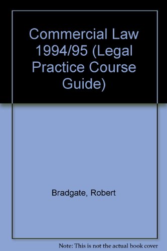 Commercial Law: 1994/1995 (Legal Practice Course Guides)