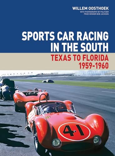 Sports Car Racing in the South: Texas to Florida 1959-1960