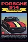 Porsche 914 Ultimate Portfolio (Brooklands Books Road Test Series)