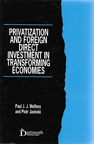 Privatization and Foreign Direct Investment in Transforming Economies