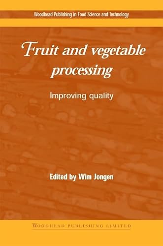 Fruit and Vegetable Processing: Improving Quality