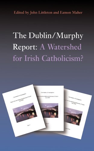 The Dublin/Murphy Report: A Watershed for Irish Catholicism?