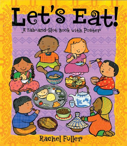 Let's Eat!: A Tab-and-Slot Book with Poster