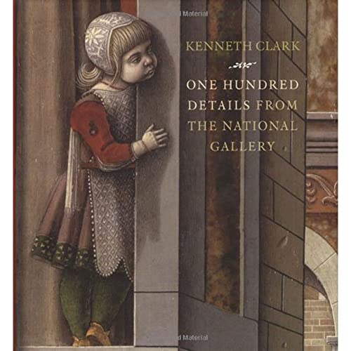One Hundred Details from the National Gallery (National Gallery London Publications)